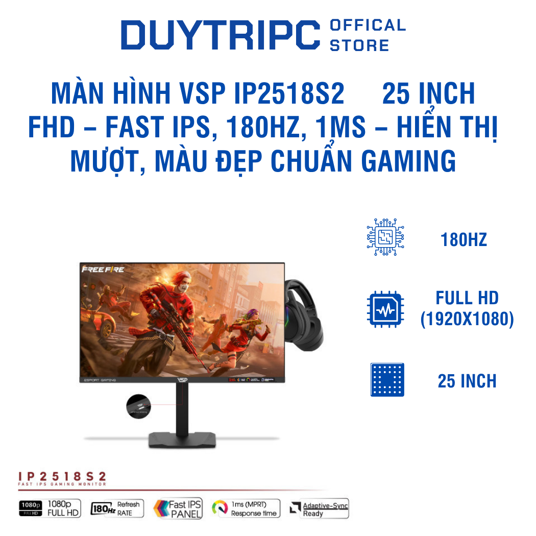 Màn hình VSP IP2518S2 25 inch FHD – Fast IPS, 180Hz, 1ms – Hiển thị mượt, màu đẹp chuẩn gaming